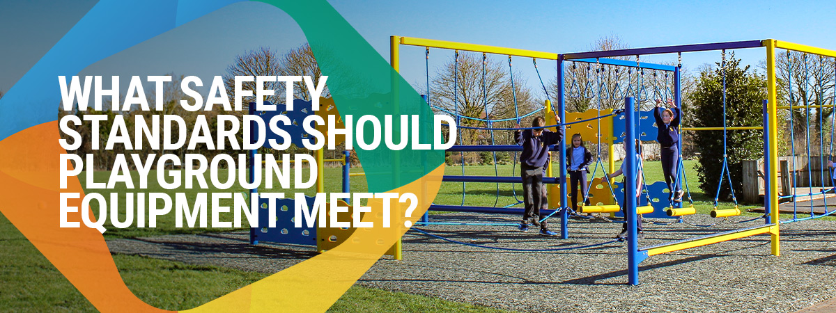 What Safety Standards Should Playground Equipment Meet? 